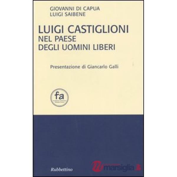 Luigi Castiglioni nel paese degli uomini liberi