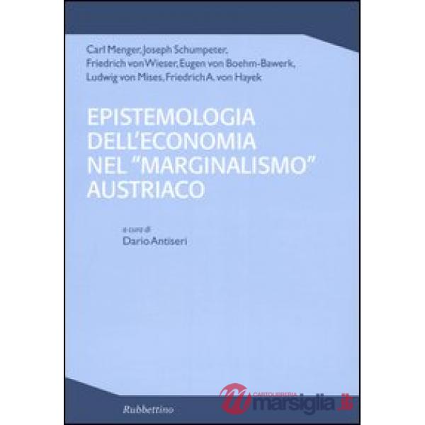 Epistemologia dell'economia nel «marginalismo» austriaco