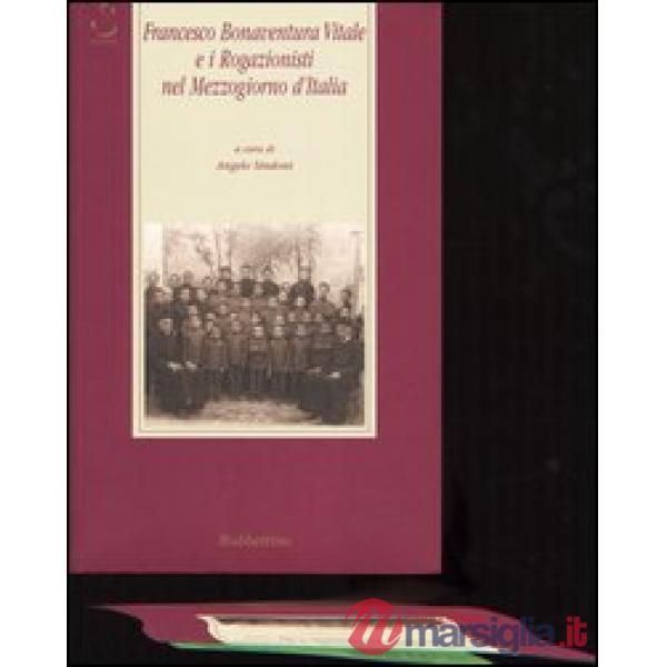 Francesco Bonaventura Vitale e i rogazionisti nel Mezzogiorno d'Italia