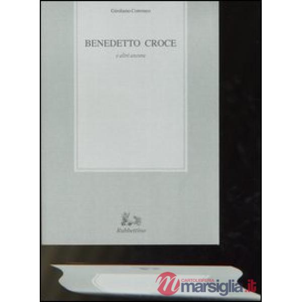 Benedetto Croce e altri ancora