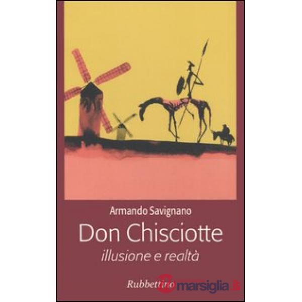 Don Chisciotte. Illusione e realtà