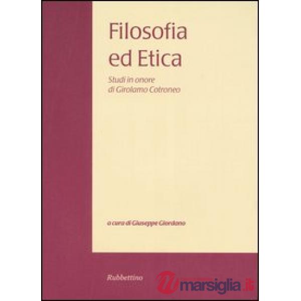 Filosofia ed etica. Studi in onore di Girolamo Cotroneo. Vol. 2