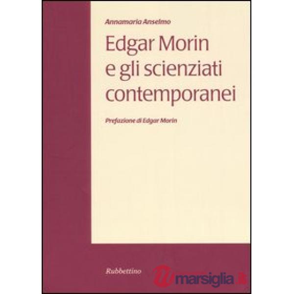 Edgar Morin e gli scienziati contemporanei