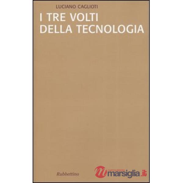 Tre volti della tecnologia (I)