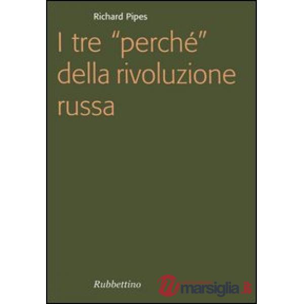 Tre «perché» della rivoluzione russa (I)