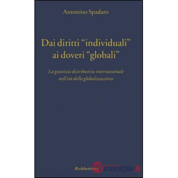 Dai diritti «individuali» ai doveri «globali». La giustizia distributiva interna