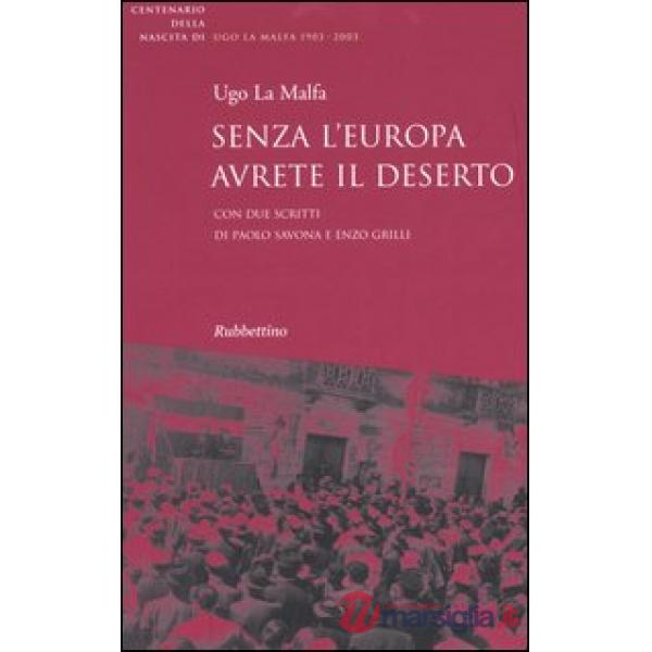 Senza l'Europa avrete il deserto