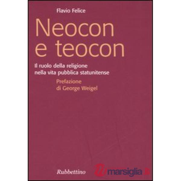 Neocon e teocon. Il ruolo della religione nella vita pubblica statunitense