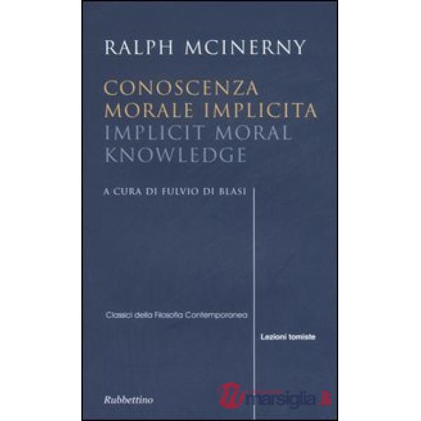 Conoscenza morale implicita-Implicit moral knowledge. Ediz. bilingue