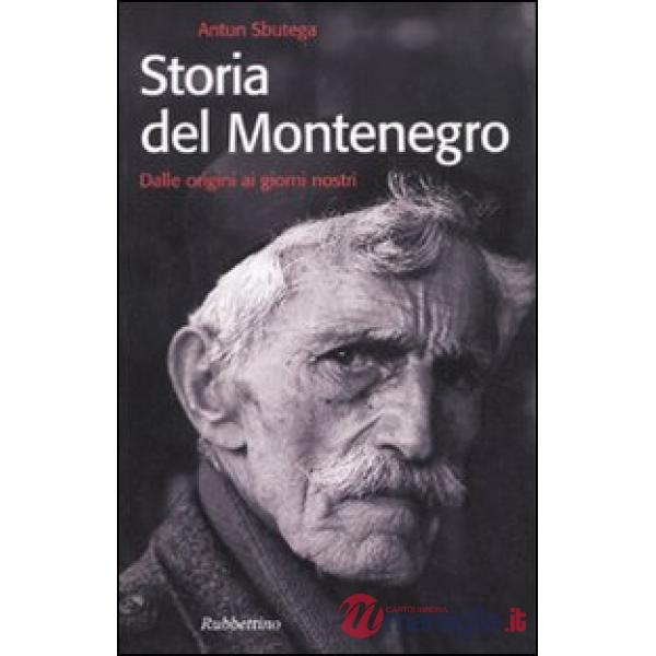 Storia del Montenegro. Dalle origini ai giorni nostri