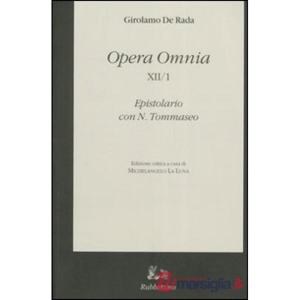 Opera Omnia. Epistolario con N. Tommaseo. Ediz. critica. Vol. 12/1: La corrispon