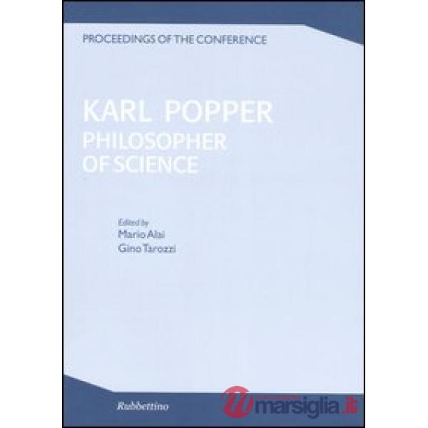 Karl Popper. Philosopher of scienze. Proceedings of the conference (Cesena, 27-30 ottobre 1994)