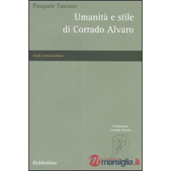 Umanità e stile di Corrado Alvaro
