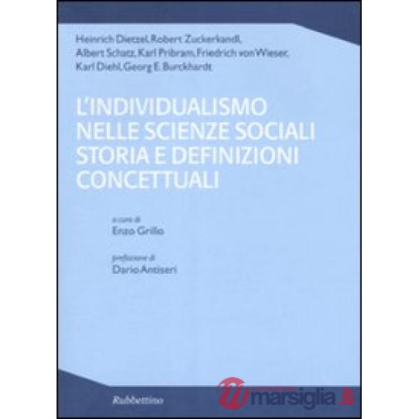 Individualismo nelle scienze sociali storia e definizioni concettuali (L')