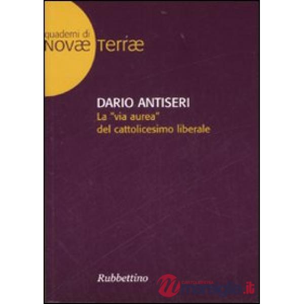 Via aurea del cattolicesimo liberale (La)