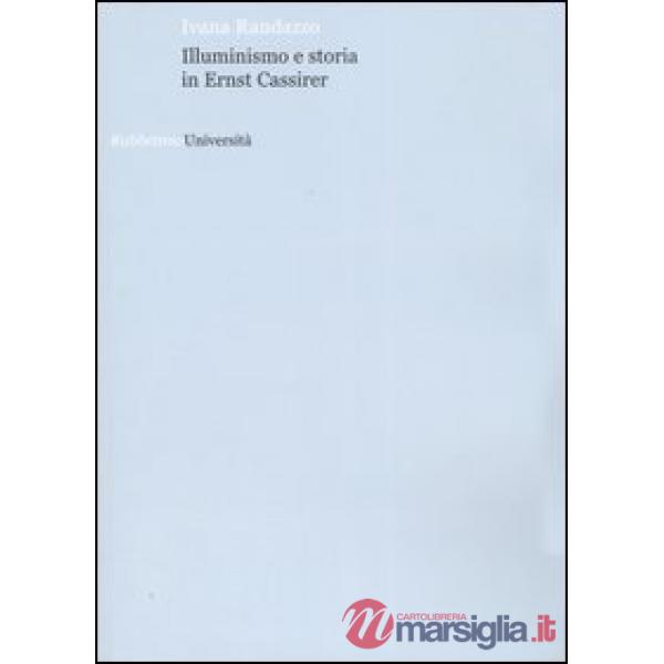 Illumismo e storia in Ernst Cassirer