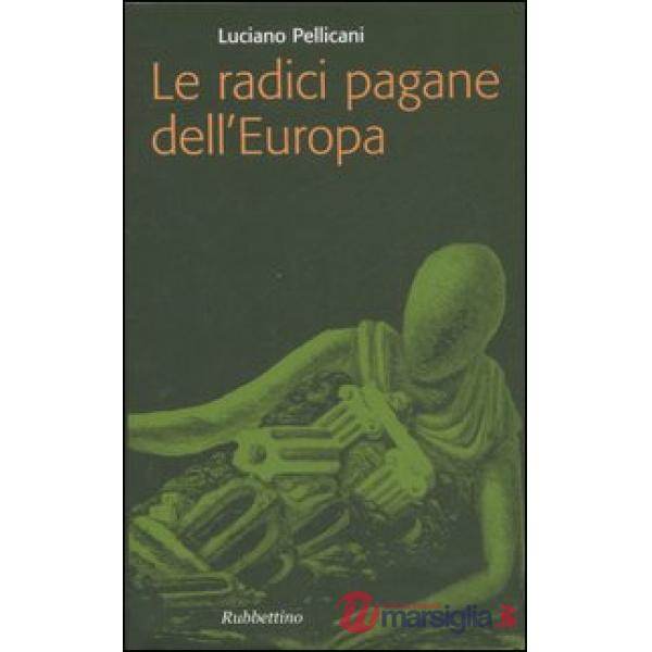 Radici pagane dell'Europa (Le)