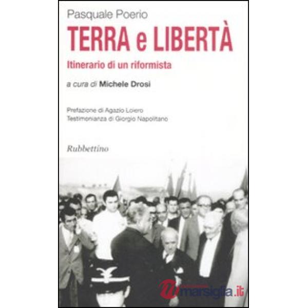 Terra e libertà. Itinerario di un riformista