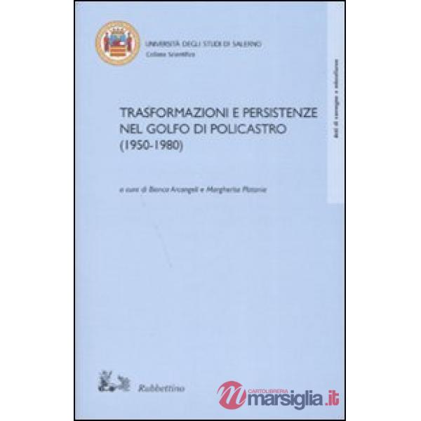 Trasformazioni e persistenze del golfo di Policastro (1950-1980)