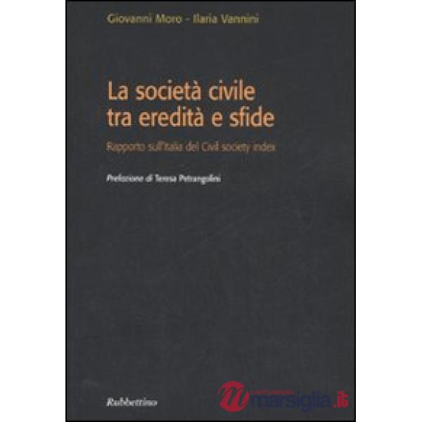 Società civile tra eredità e sfide. Rapporto sull'Italia del Civil society index