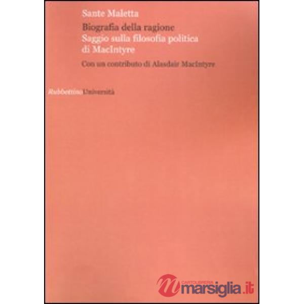 Biografia della ragione. Saggio sulla filosofia politica di MacIntyre