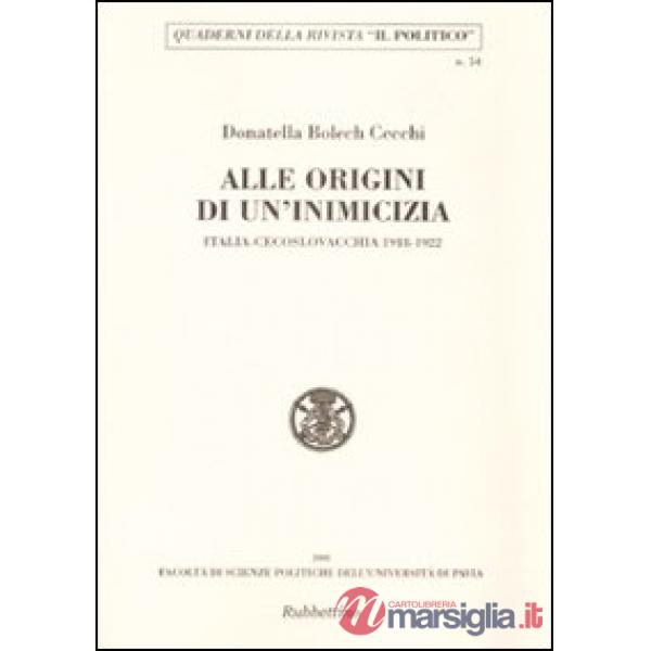 Alle origini di un'amicizia. Italia-Cecoslovacchia 1918-1922