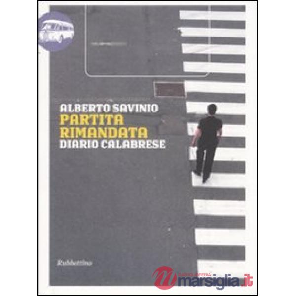 Partita rimandata. Diario calabrese