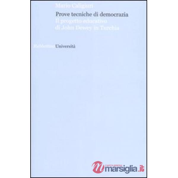 Prove tecniche di democrazia. Il progetto educativo di John Dewey in Turchia