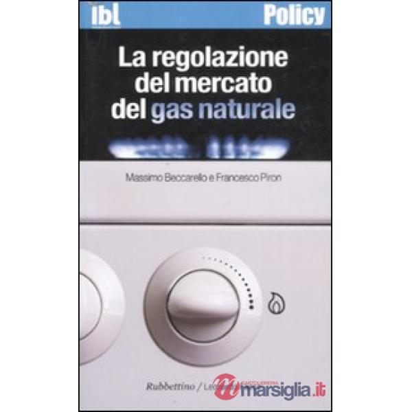 Regolazione del mercato del gas naturale (La)