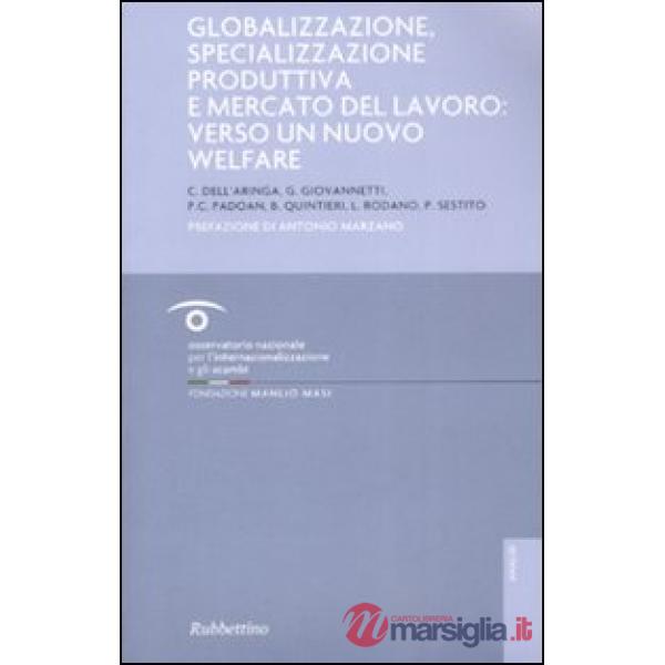 Globalizzazione, specializzazione produttiva e mercato del lavoro: verso un nuov