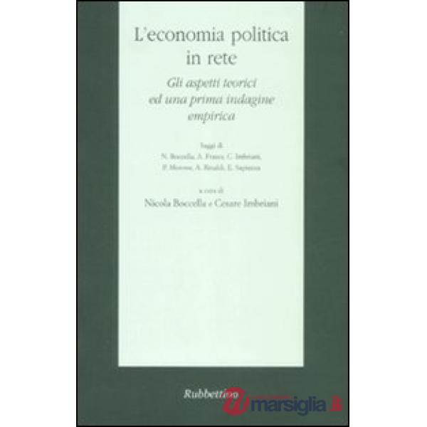 Economia politica in rete. Gli aspetti teorici ed una prima indagine empirica (L')