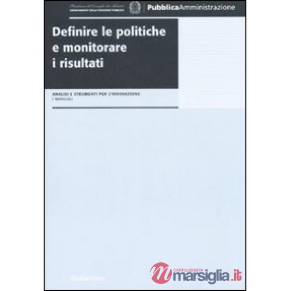 Definire le politiche e monitorare i risultati