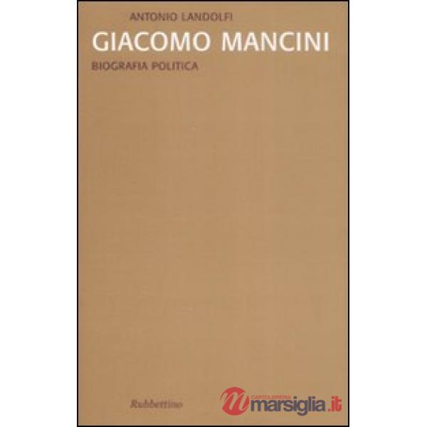 Giacomo Mancini. Biografia politica
