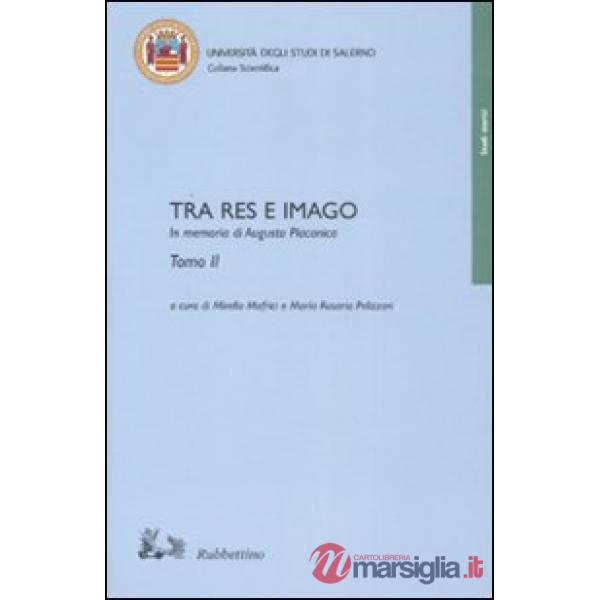 Tra res e imago. In memoria di Augusto Placanica