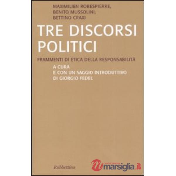 Tre discorsi politici. Frammenti di etica della responsabilità