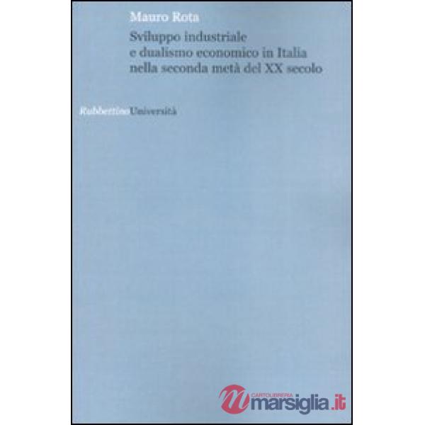 Sviluppo industriale e dualismo economico in Italia nella seconda metà del XX se