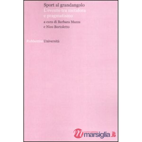 Sport al grandangolo. L'evento tra metafora e pragmatismo