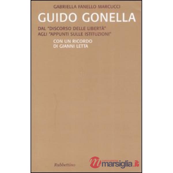 Guido Gonella. Dal «discorso delle libertà» agli «appunti sulle istituzioni»