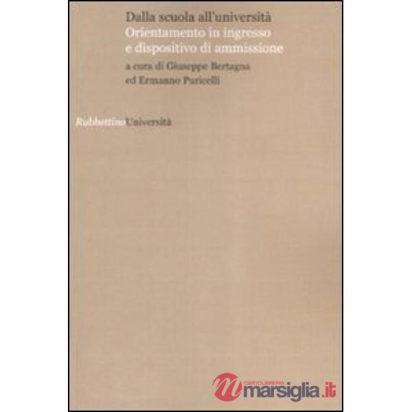 Dalla scuola all'università. Orientamento in ingresso e dispositivo di ammission