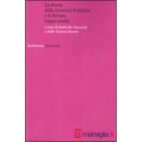 Storia delle dottrine politiche e le riviste (1950-2008) (La)