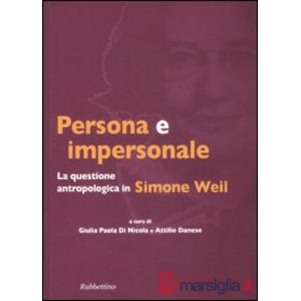 Persona e impersonale. La questione antropologica in Simone Weil