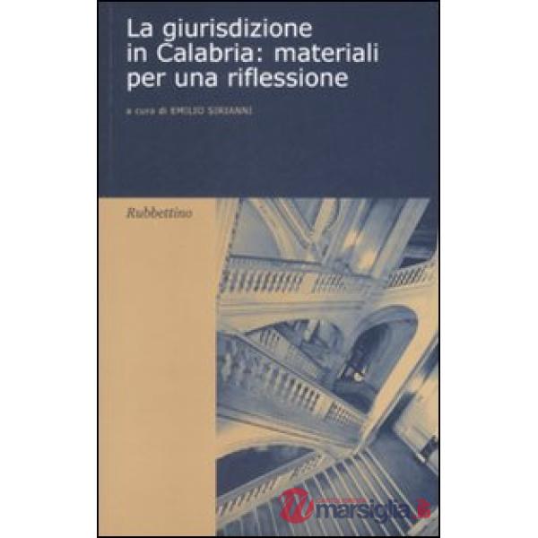 Giurisdizione in Calabria. Materiali per una riflessione (La). B.
