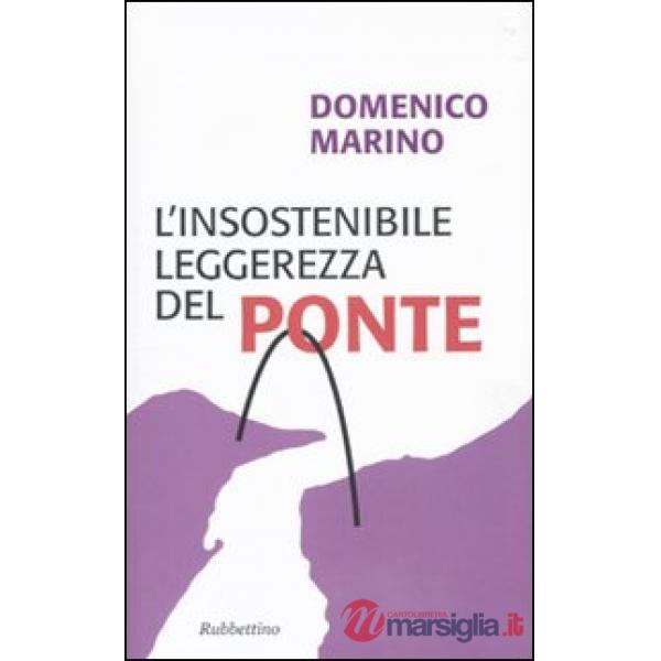 Insostenibile leggerezza del Ponte (L')