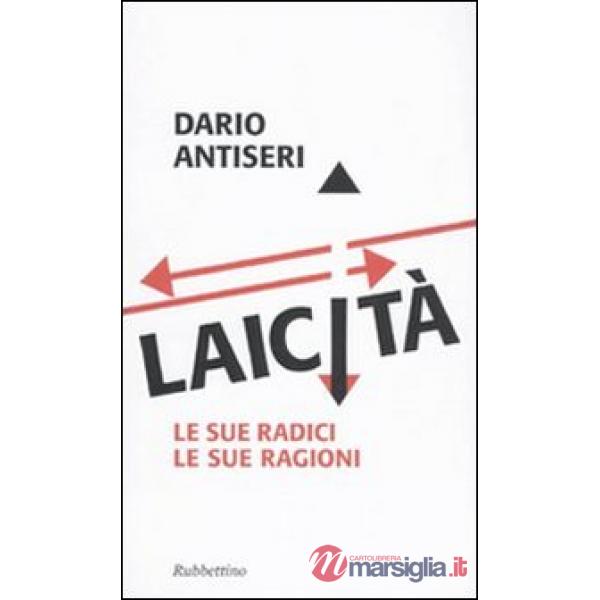 Laicità. Le sue radici, le sue ragioni