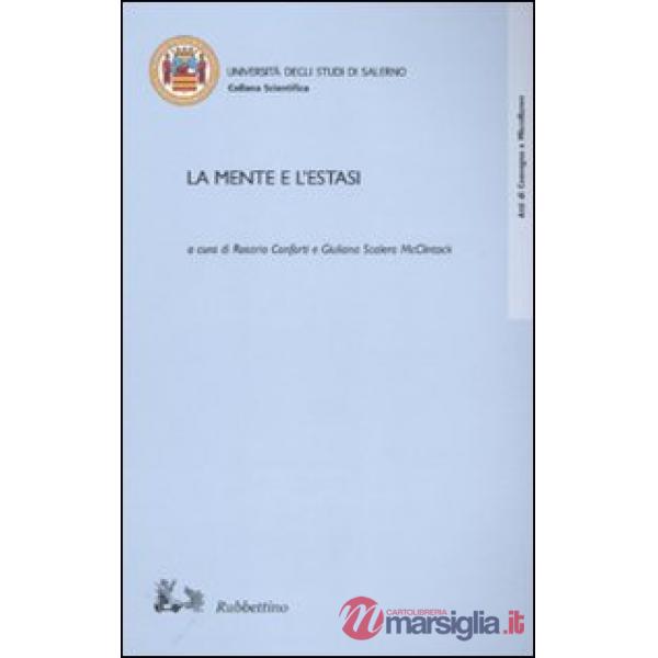 Mente e l'estasi (La)