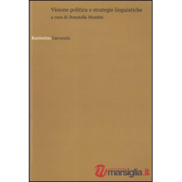 Visione politica e strategie linguistiche