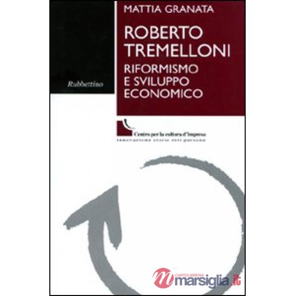 Roberto Tremelloni. Riformismo e sviluppo economico