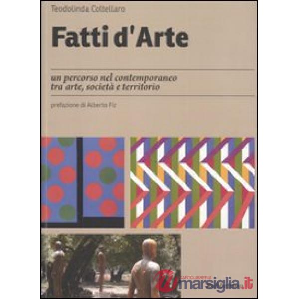 Fatti d'arte. Un percorso nel contemporaneo tra arte, società e territorio