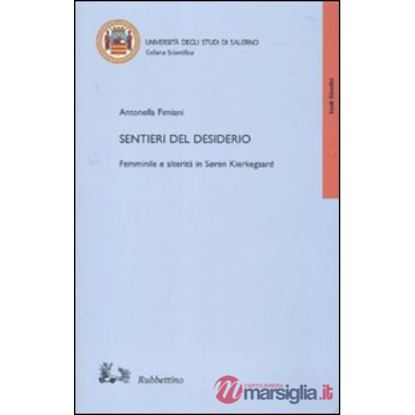 Sentieri del desiderio. Femminile e alterità in Soren Kierkegaard