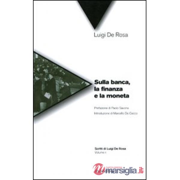 Sulla banca, la finanza e la moneta